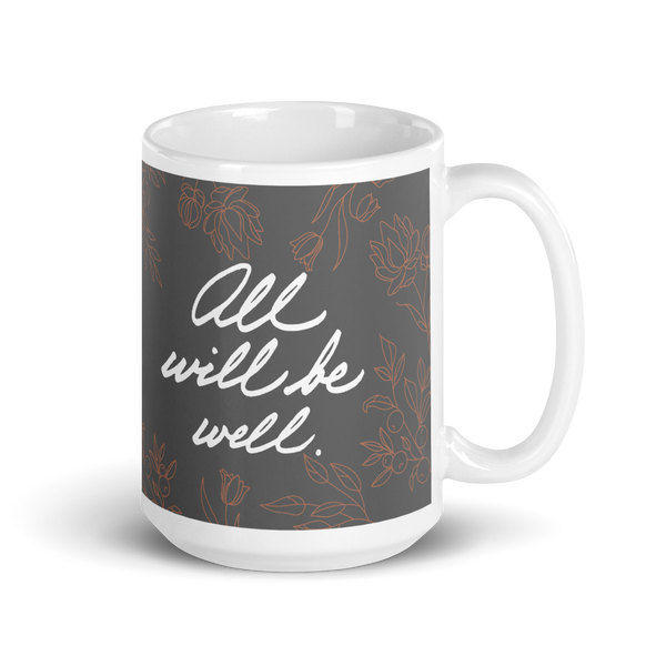 ALL WILL BE WELL Mug