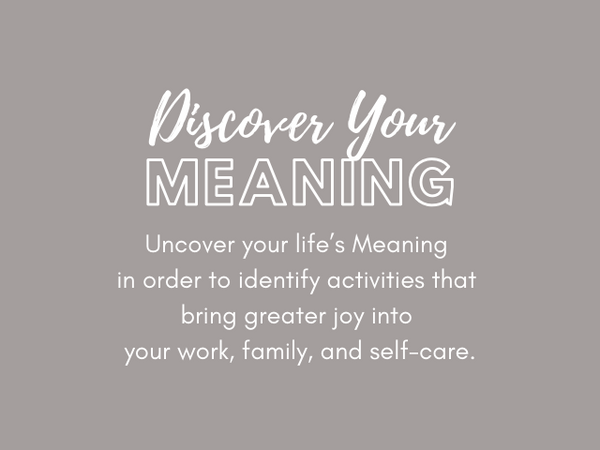 Discover Your Meaning (4 Sessions)