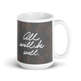 ALL WILL BE WELL Mug